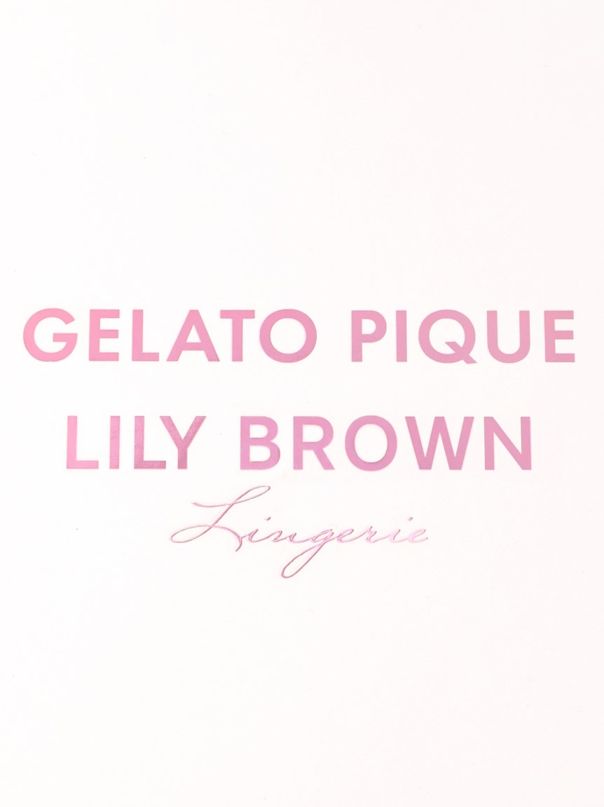 LILY BROWN Lingerie × gelato pique】スペシャルコラボレーション