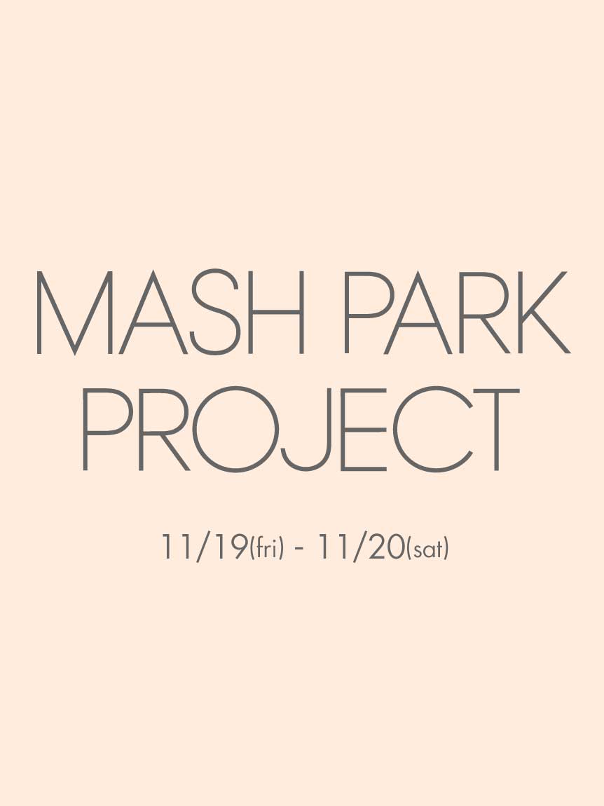 Mash Park Project 21 11 19 金 土 その他 Snidel スナイデル の通販サイト 公式